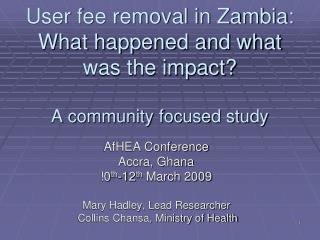 User fee removal in Zambia: What happened and what was the impact? A community focused study