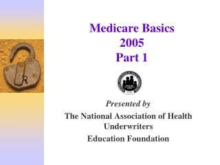 Medicare Basics 2005 Part 1