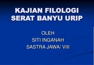 KAJIAN FILOLOGI SERAT BANYU URIP