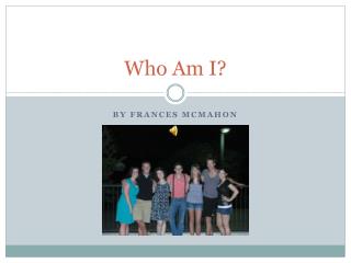 Who Am I?