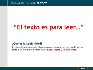 “El texto es para leer…”