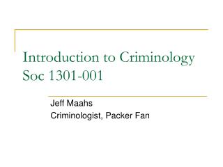 Introduction to Criminology Soc 1301-001