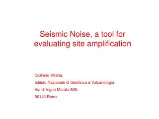 Seismic Noise, a tool for evaluating site amplification