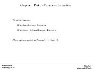 Chapter 3: Part c – Parameter Estimation