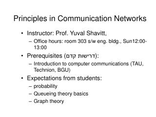 Principles in Communication Networks