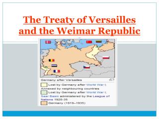 The Treaty of Versailles and the Weimar Republic
