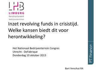 I nzet revolving funds in crisistijd. Welke kansen biedt dit voor herontwikkeling?