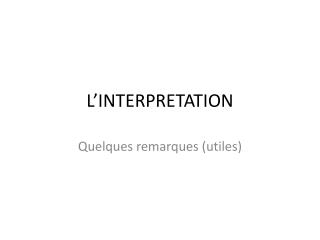 L’INTERPRETATION