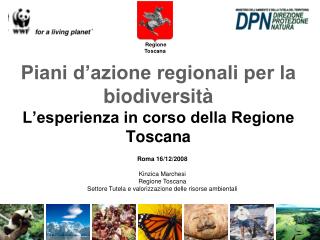 Piani d’azione regionali per la biodiversità L’esperienza in corso della Regione Toscana