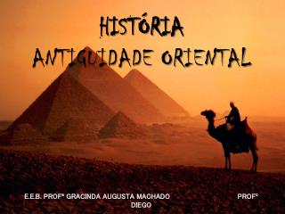 HISTÓRIA ANTIGUIDADE ORIENTAL