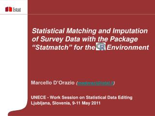 Marcello D’Orazio ( madorazi@istat.it ) UNECE - Work Session on Statistical Data Editing