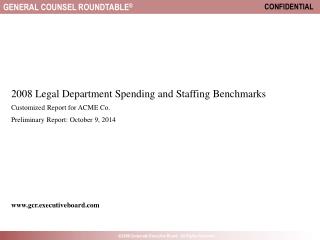 2008 Legal Department Spending and Staffing Benchmarks