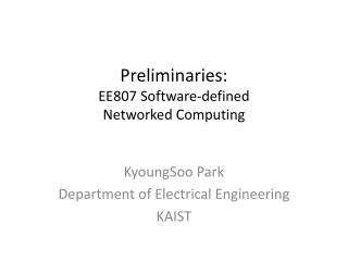 Preliminaries: EE807 Software-defined Networked Computing