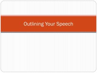 Outlining Your Speech