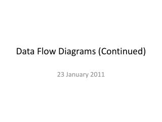 Data Flow Diagrams (Continued)