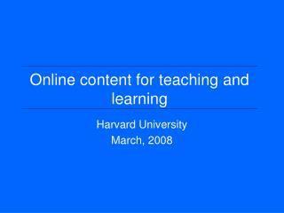 Online content for teaching and learning