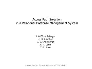 Access Path Selection in a Relational Database Management System