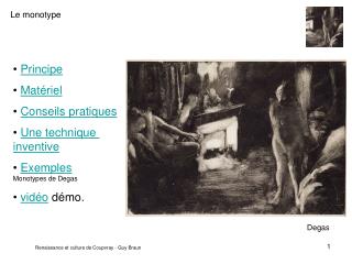 Principe Matériel Conseils pratiques Une technique inventive Exemples Monotypes de Degas