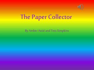 The Paper Collector