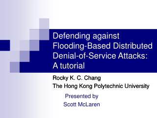 Defending against Flooding-Based Distributed Denial-of-Service Attacks: A tutorial
