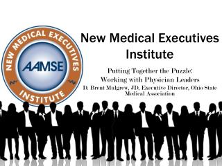 New Medical Executives Institute