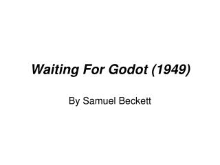 Waiting For Godot (1949)
