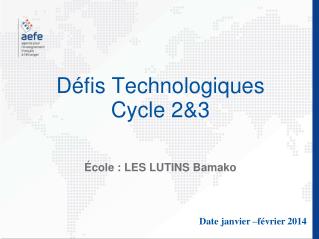 Défis Technologiques Cycle 2&amp;3