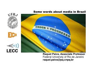 Some words about media in Brazil