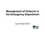 Management of Violence in the Emergency Department