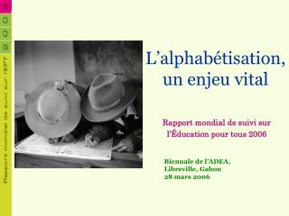 L’alphabétisation, un enjeu vital