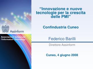 “Innovazione e nuove tecnologie per la crescita delle PMI” Confindustria Cuneo