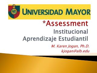 *Assessment Institucional Aprendizaje Estudiantil