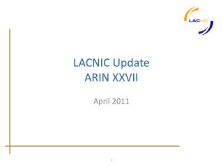 LACNIC Update ARIN XXVII