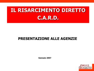 IL RISARCIMENTO DIRETTO C.A.R.D.