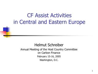 CF Assist Activities in Central and Eastern Europe