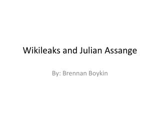 Wikileaks and Julian Assange