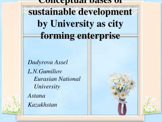 Conceptual bases of sustainable development by University as city forming enterprise