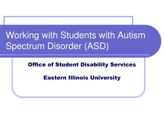 Working with Students with Autism Spectrum Disorder (ASD)