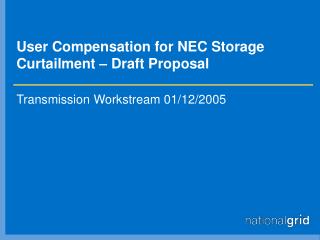 User Compensation for NEC Storage Curtailment – Draft Proposal