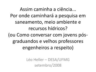 Léo Heller – DESA/UFMG setembro/2008