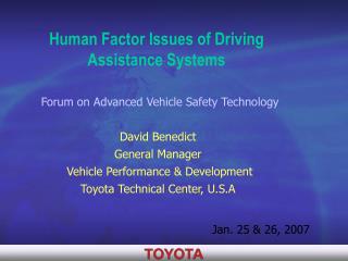 Human Factor Issues of Driving Assistance Systems