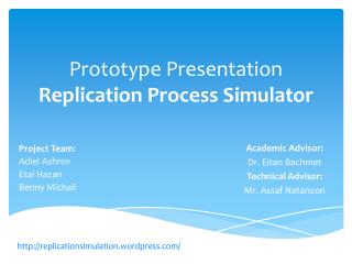 Prototype Presentation Replication Process Simulator