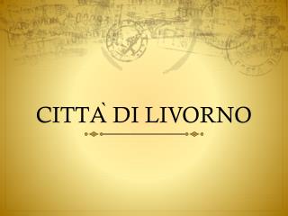 CITTÀ DI LIVORNO