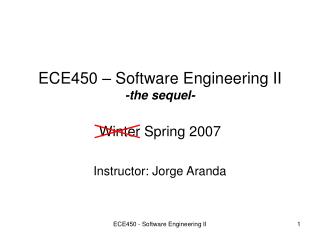 ECE450 – Software Engineering II -the sequel-
