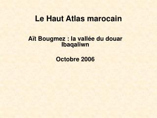 Le Haut Atlas marocain