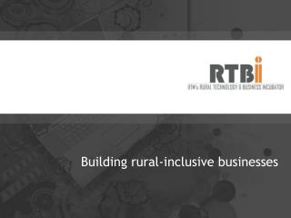 Building rural-inclusive businesses
