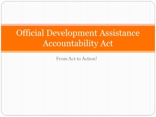 Official Development Assistance Accountability Act