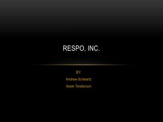 Respo , Inc.