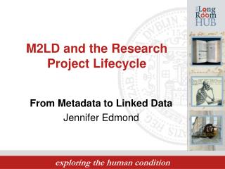 M2LD and the Research Project Lifecycle