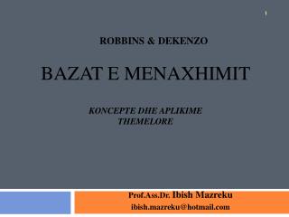 ROBBINS &amp; DEKENZO BAZAT E MENAXHIMIT Koncepte dhe Aplikime Themelore